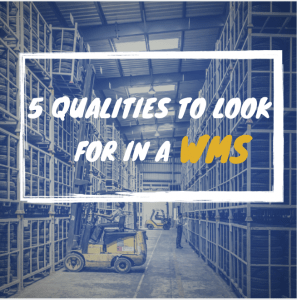 WMS Checklist: 5 Top Qualities To Look For