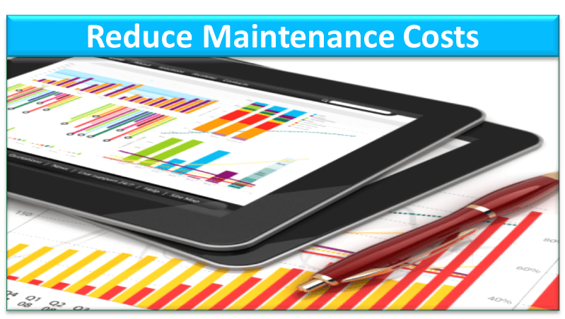 Reduce Maintenance Costs