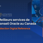 Les Services de Consultation Namtek - reconnu par Digital Reference parmi les meilleurs consultants Oracle au Canada