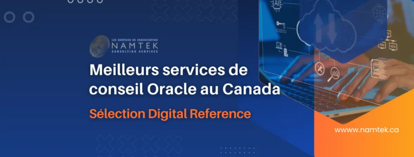 Namtek-Meilleurs-services-de-conseil-Oracle - Business Software Solutions & IT Services Les Services de Consultation Namtek - reconnu par Digital Reference parmi les meilleurs consultants Oracle au Canada