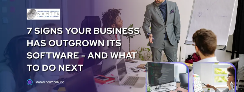 Namtek-7-Signs-Your-Business-Has-Outgrown-Its-Software - Business Software Solutions & IT Services 7 Signs Your Business Has Outgrown Its Software